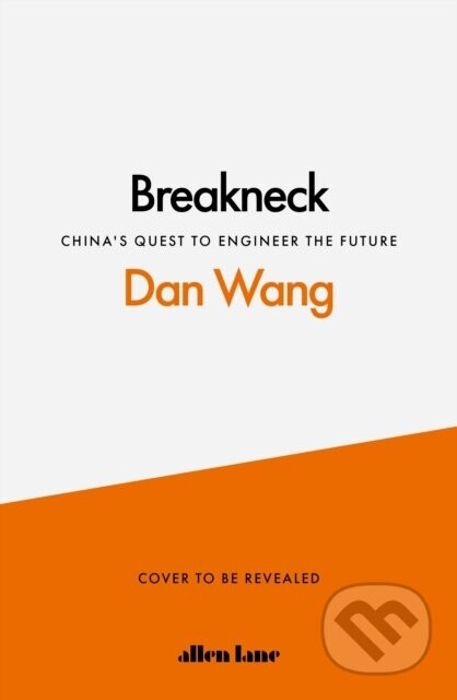 Breakneck - Dan Wang
