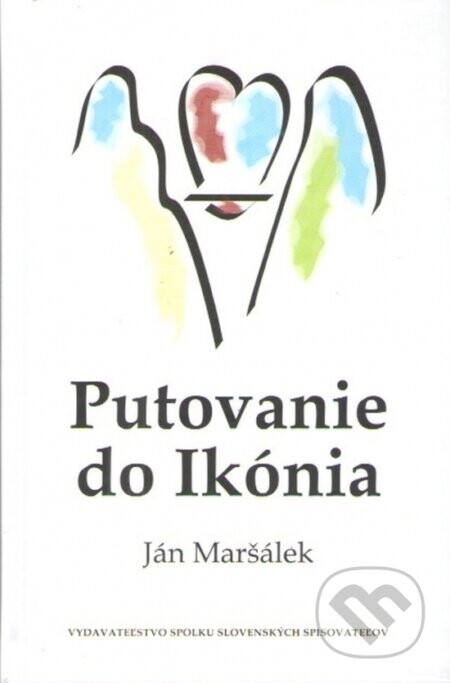 Putovanie do Ikónia - Ján Maršálek, Peter Chorvát (ilustrátor)