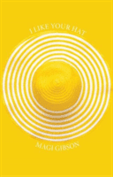 I Like Your Hat -  (Gibson Magi)(Paperback / softback)