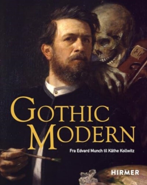 Gothic Modern (Norwegian Edition) - From Edvard Munch to Kathe Kollwitz ()(Pevná vazba)