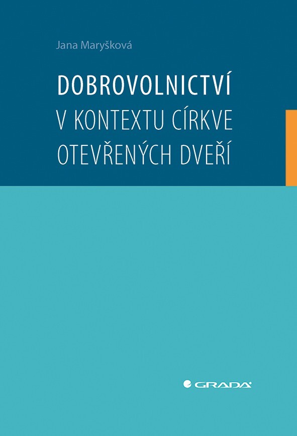 Kniha: Dobrovolnictví v kontextu církve otevřených dveří od Maryšková Jana