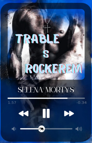 Trable s rockerem - Selena Mortys - e-kniha