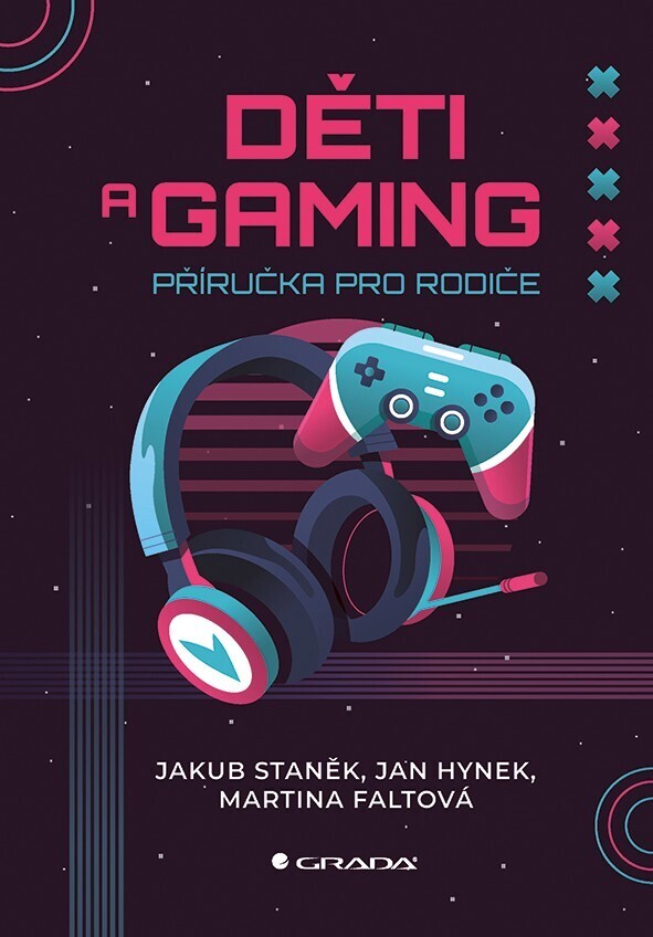 Kniha: Děti a gaming od Staněk Jakub