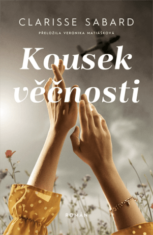 Kousek věčnosti - Clarisse Sabard - e-kniha