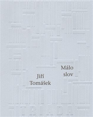 Málo slov - Jiří Tomášek