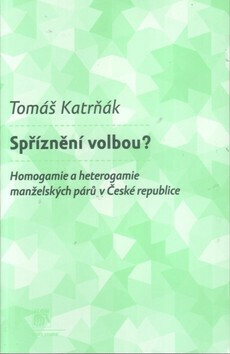 Spříznění volbou? - Tomáš Katrňák