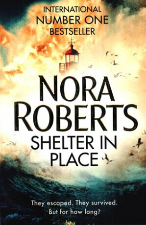 Shelter in Place - Nora Robertsová