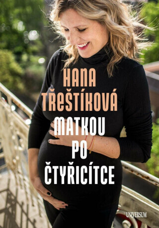 Matkou po čtyřicítce - Hana Třeštíková