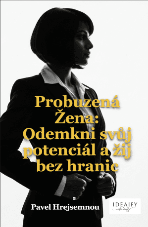 Probuzená Žena - Pavel Hrejsemnou - e-kniha