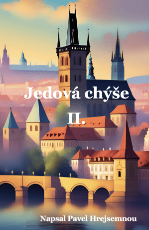 Jedová chýše II. - Pavel Hrejsemnou - e-kniha