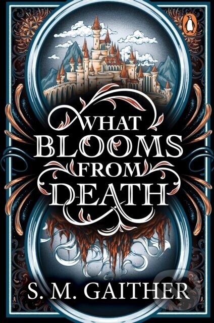 What Blooms From Death - S. M. Gaither