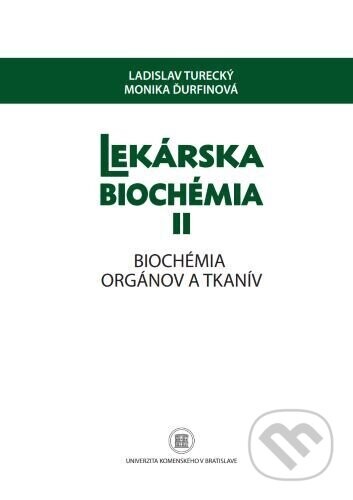 Lekárska biochémia II - Ladislav Turecký