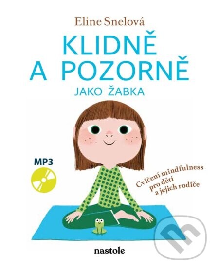 Klidně a pozorně jako žabka - nastole