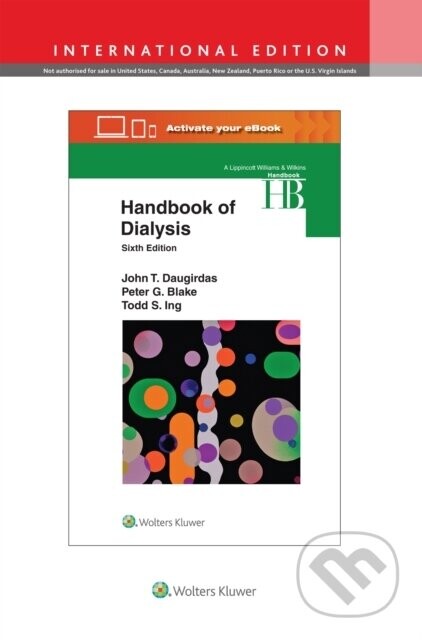 Handbook of Dialysis - Dr. John T., M.D. Daugirdas, Todd S. Ing, Peter G. Blake