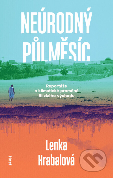 Neúrodný půlměsíc - Lenka Hrabalová