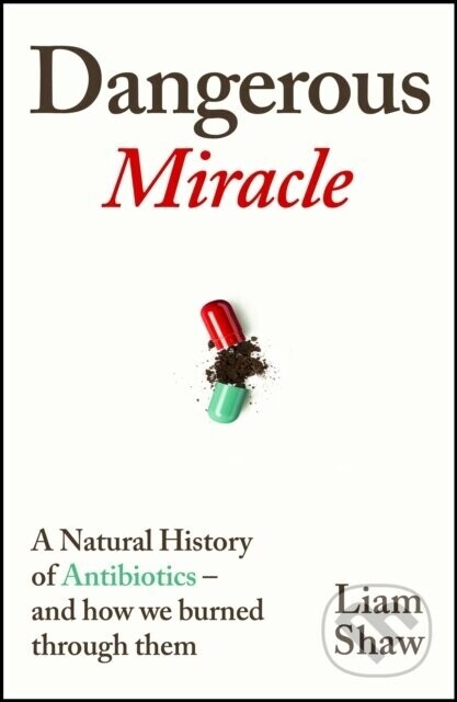 Dangerous Miracle - Liam Shaw