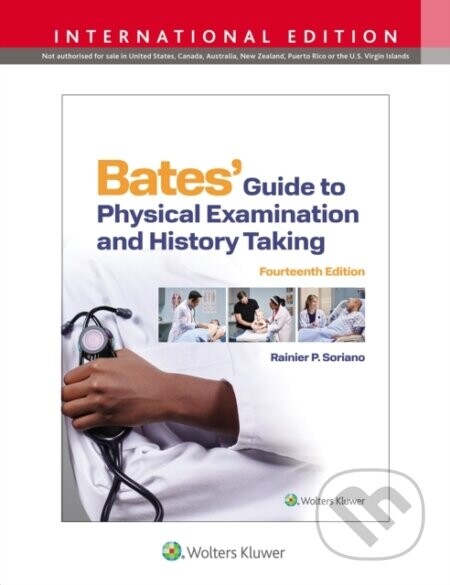Bates' Guide To Physical Examination and History Taking - Rainier P. Soriano
