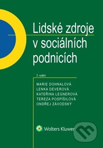 Lidské zdroje v sociálních podnicích - Marie Dohnalová, Lenka Deverová, Kateřina Legnerová, Ondřej Závodský, Tereza Pospíšilová