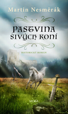 Pastvina sivých koní - Martin Nesměrák - e-kniha