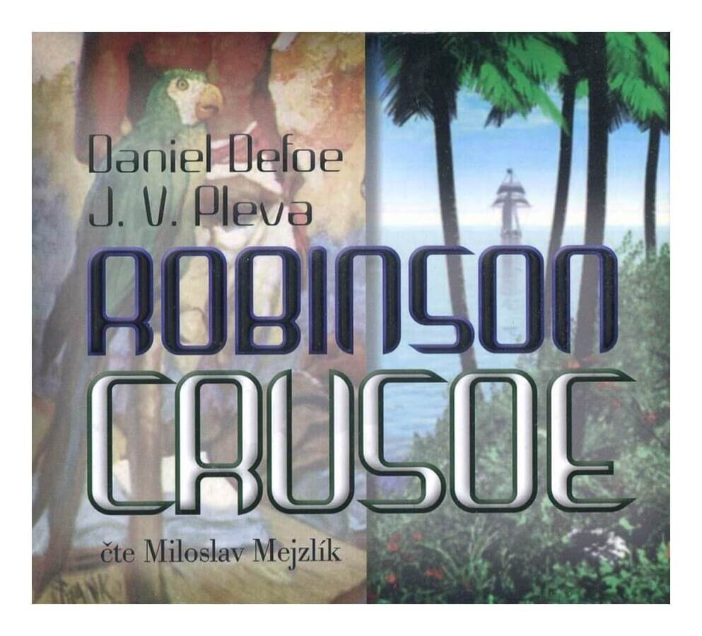 Robinson Crusoe (Defoe-Pleva-Miloslav Mejzlík) (MP3-CD)