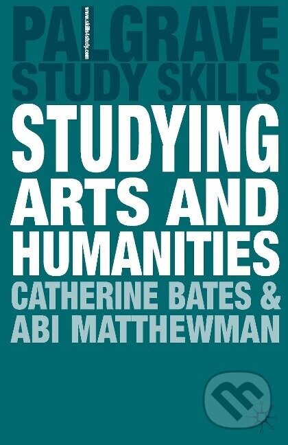 Studying Arts and Humanities - Catherine Bates
