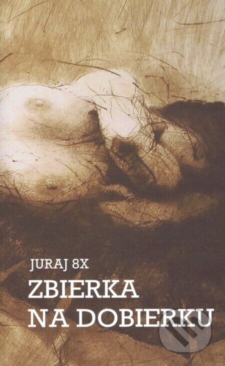 Zbierka na dobierku - 8X Juraj