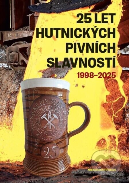 25 let Hutnických pivních slavností 1998-2025 - Beskydy
