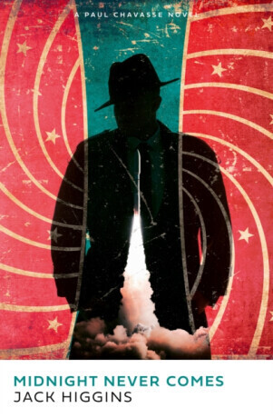 Midnight Never Comes - Jack Higgins