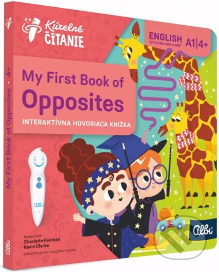 Kúzelné čítanie: My First Book of Opposites - Gabriela Hloz (ilustrátor)