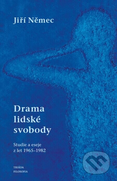 Drama lidské svobody - Jiří Němec