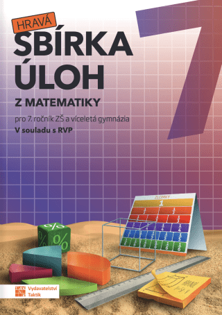 Hravá sbírka úloh z matematiky 7