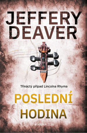 Poslední hodina - Jeffery Deaver - e-kniha