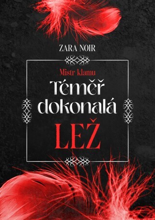 Téměř dokonalá lež - Zara Noir - e-kniha