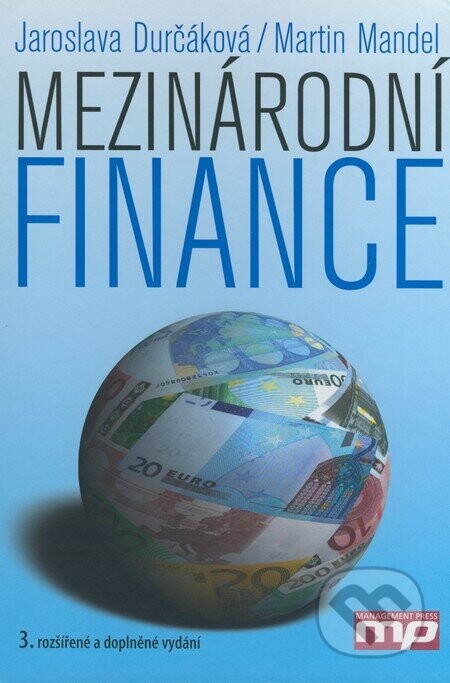 Mezinárodní finance - Jaroslava Durčáková, Martin Mandel