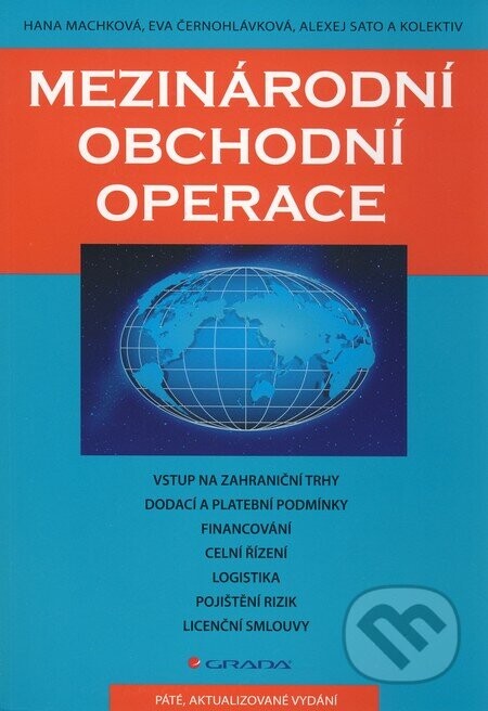 Mezinárodní obchodní operace - Hana Machková, Eva Černohlávková, Alexej Sato a kol.
