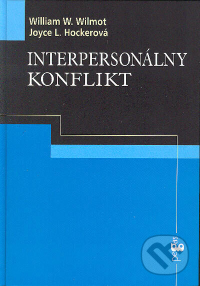 Interpersonálny konflikt - William W. Wilmot, Joyce L. Hockerová