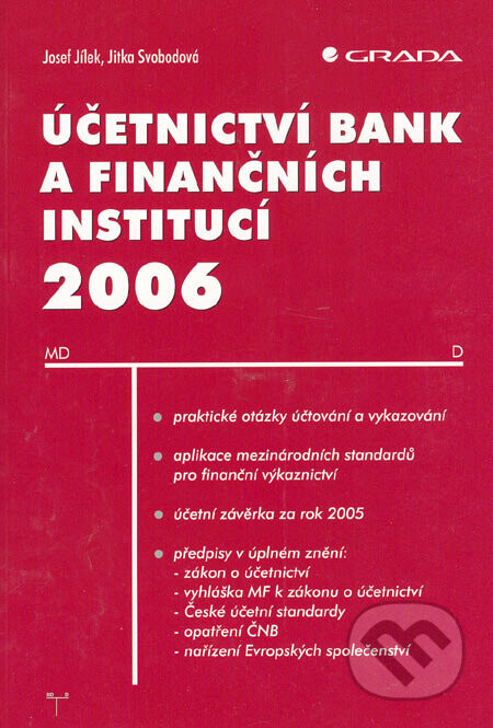 Účetnictví bank a finančních institucí 2006 - Josef Jílek, Jitka Svobodová