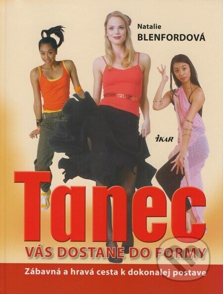 Tanec vás dostane do formy - Natalie Blenfordová