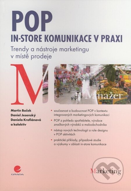 POP In–store komunikace v praxi - Martin Boček, Daniel Jesenský, Daniela Krofiánová a kol.