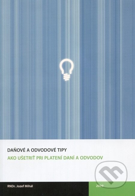 Daňové a odvodové tipy - Jozef Mihál