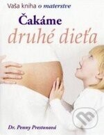 Čakáme druhé dieťa - Penny Preston