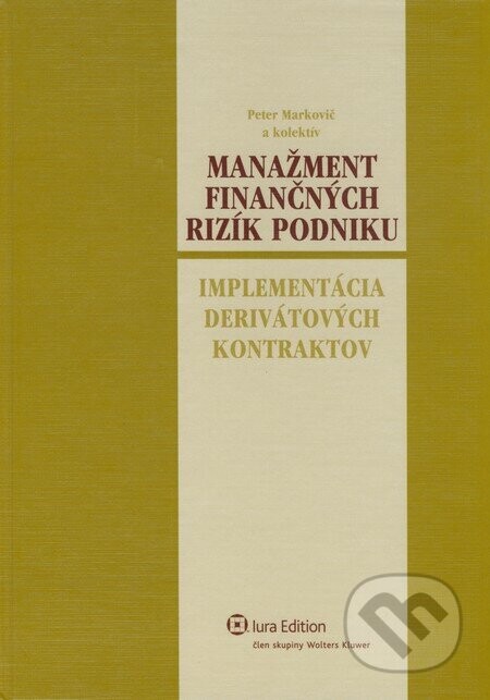 Manažment finančných rizík podniku - Peter Markovič a kol.