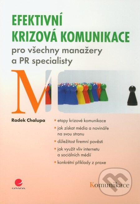 Efektivní krizová komunikace pro všechny manažery a PR specialisty - Radek Chalupa