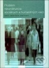 Problém rekonštrukcie sociálnych a humanitných vied - Václav Černík, Jozef Viceník