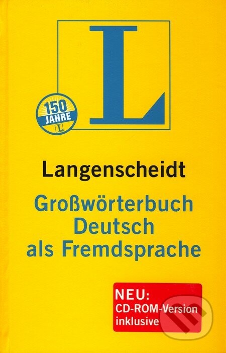 Langenscheidt Großwörterbuch Deutsch als Fremdsprache + CD-ROM - Kolektív autorov