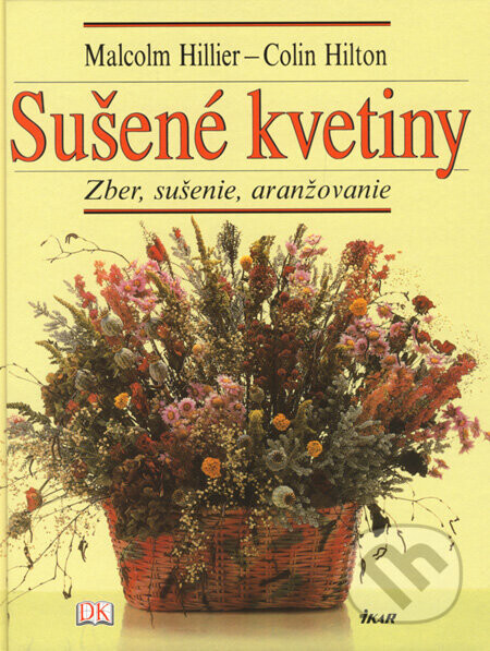 Sušené kvetiny - Malcolm Hillier, Colin Hilton
