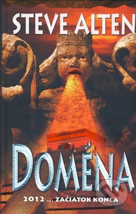 Doména 2012 ... začiatok konca - Steve Alten
