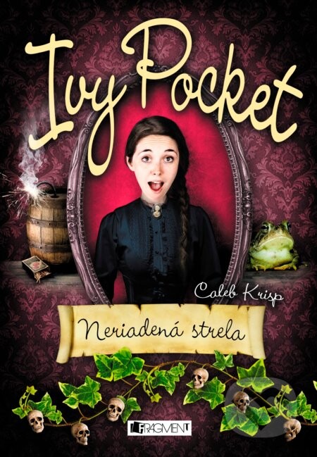Ivy Pocket: Neriadená strela - Caleb Krisp