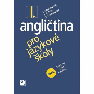 Angličtina pro jazykové školy I. - Nová - Učebnice - Jaroslav Peprník, Stella Nangonová