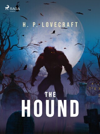 The Hound - Howard P. Lovecraft - e-kniha